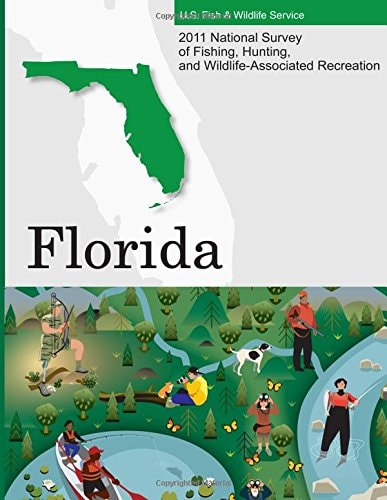 2011 National Survey of Fishing, Hunting, and Wildlife-Associated Recreation?Florida