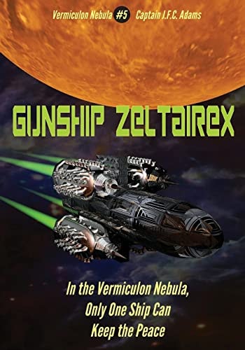 Gunship Zeltairex The Firearms Log Disguised As a Novel