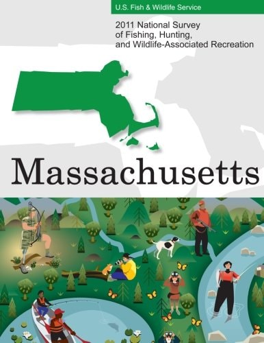 2011 National Survey of Fishing, Hunting, and Wildlife-Associated Recreation?Massachusetts