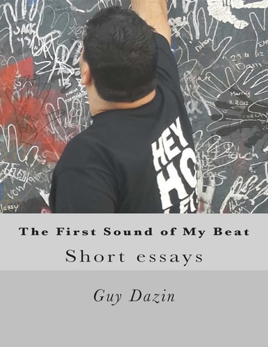 The First Sound of My Beat Short Essays