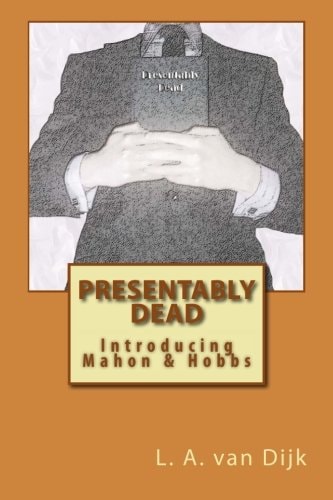 Presentably Dead Introducing Mahon and Hobbs