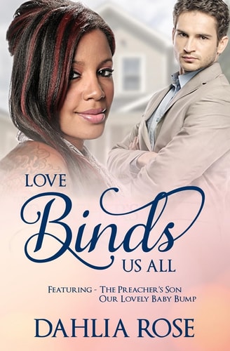 Love Binds Us All Featuring the Preacher's Son and Our Lovely Baby Bump
