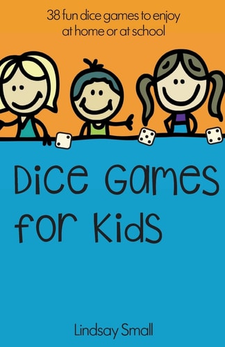 Dice Games for Kids 38 Brilliant Dice Games to Enjoy at School Or at Home