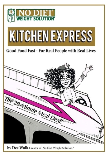 Kitchen Express Good Food Fast - For Real People With Real Lives