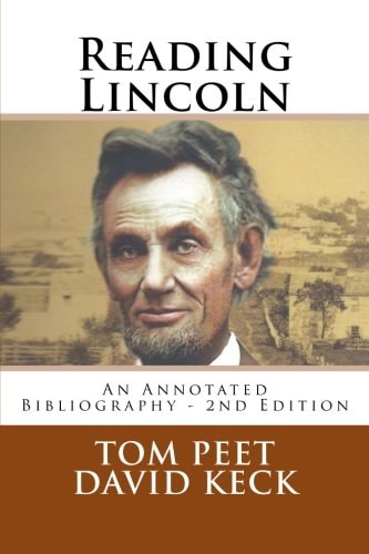 Reading Lincoln An Annotated Bibliography - 2nd Edition