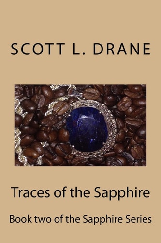 Traces of the Sapphire Book Two of the Sapphire Series