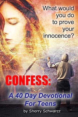 Confess A 40 Day Devotional for Teens