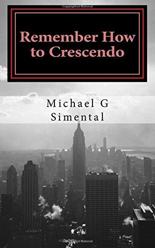 Remember How to Crescendo A Verse Collection