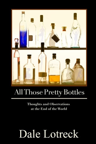 All Those Pretty Bottles