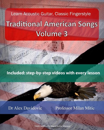 Learn Acoustic Guitar, Classic Fingerstyle Traditional American Songs Volume 3