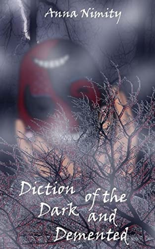 Diction of the Dark and Demented