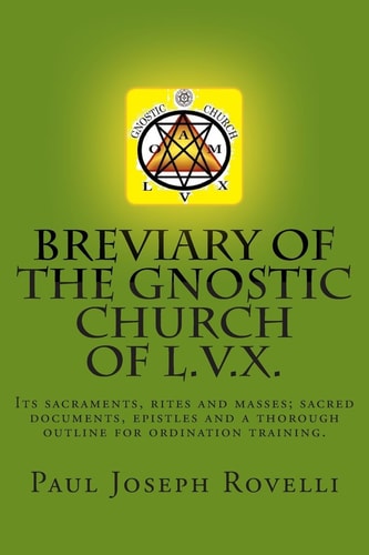 Breviary of the Gnostic Church of L. V. X.