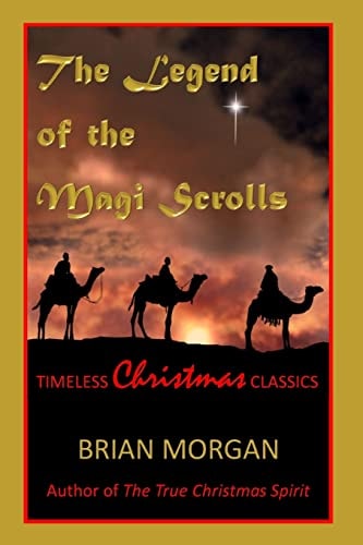 The Legend of the Magi Scrolls Timeless Christmas Classics