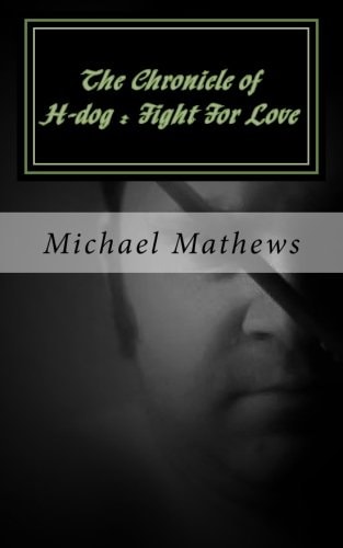The Chronicle of H-dog Fight For Love