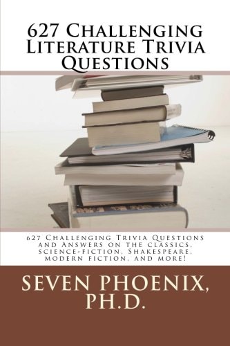 627 Challenging Literature Trivia Questions