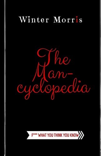 The Man-Cyclopedia F*** What You Think You Know