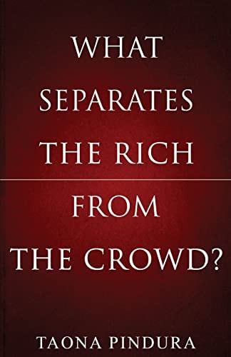What Separates the Rich from the Crowd?