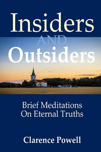 Insiders and Outsiders Brief Meditations on Eternal Truths