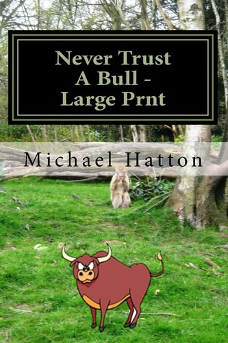 Never Trust a Bull - Large Print Cathy's Story
