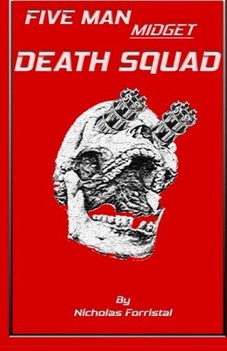 Five Man Midget Death Squad