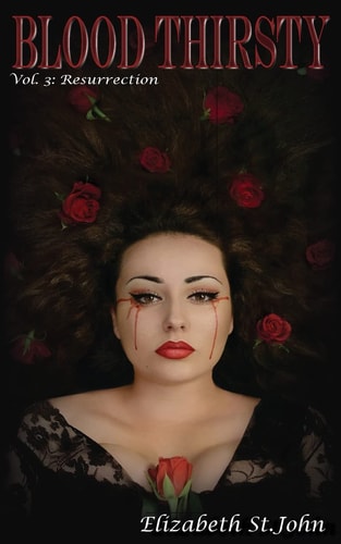 Blood Thirsty (Vol. 3) Resurrection