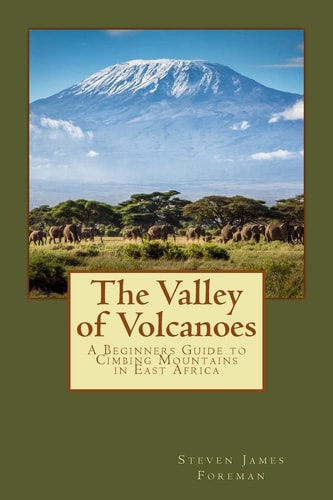 The Valley of Volcanoes Climbs in East Africa