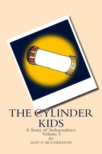 The Story of Independence The Cylinder Kids