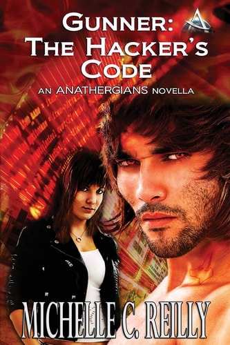 Gunner The Hacker's Code: An Anathergians Novella