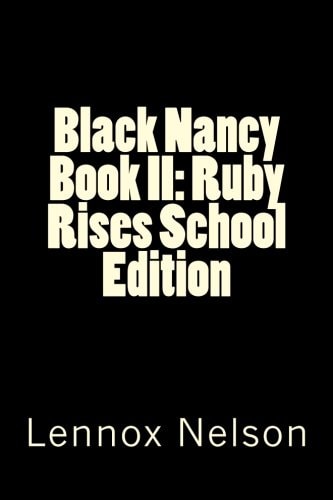 Black Nancy Book II Ruby Rises School Edition