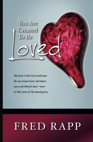 You Are Created To Be Loved
