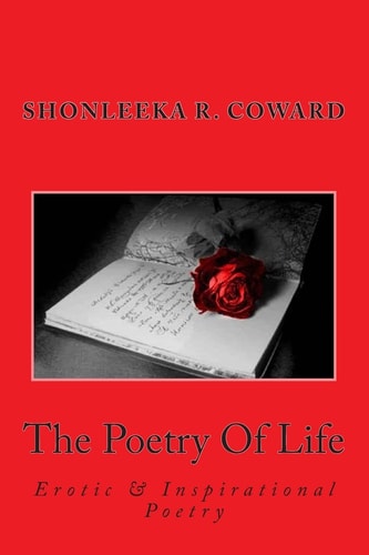 The Poetry of Life Erotic and Inspirational