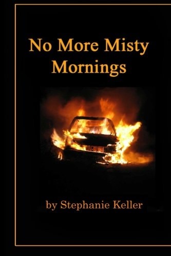 No More Misty Mornings