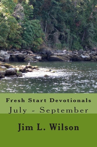 Fresh Start Devotionals July - September