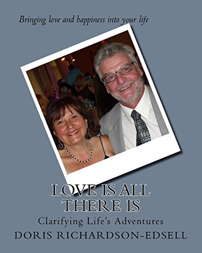 Love Is All There Is Clarifying Life's Adventures
