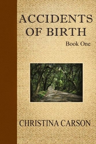 Accidents of Birth - Book One