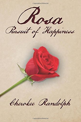 Rosa Pursuit of Happiness
