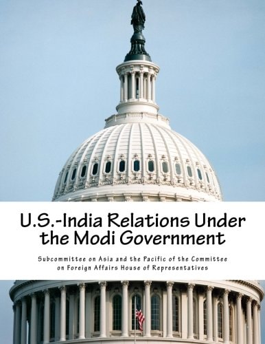 U. S. -India Relations Under the Modi Government