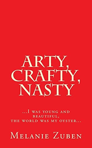 Arty, Crafty, Nasty