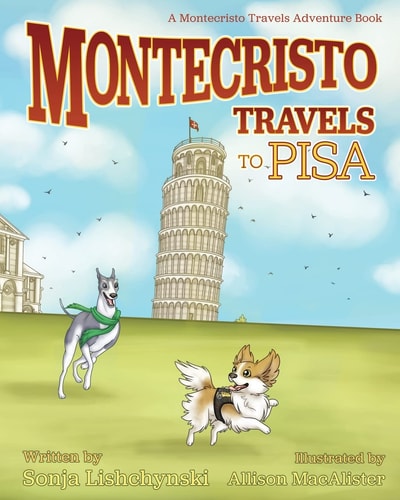 Montecristo Travels to Pisa A Montecristo Travels Adventure Book
