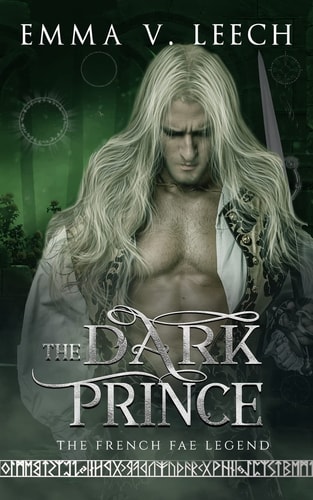 The Dark Prince Les Fées: The French Fae Legend