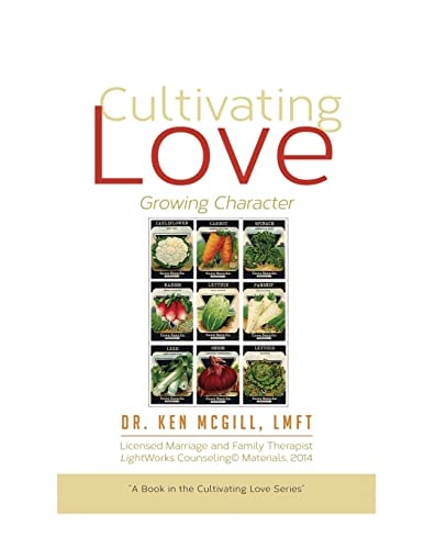 Cultivating Love Growing Character