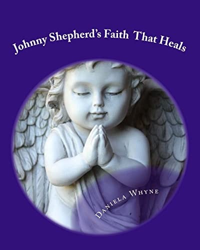 Johnny Shepherd's Faith That Heals