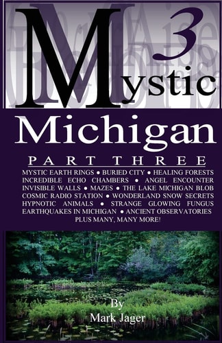 Mystic Michigan Part 3