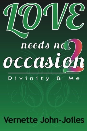 Love Needs No Occasion 2 Divinity & Me