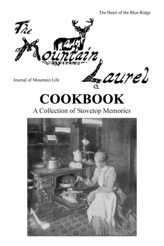 The Mountain Laurel Cookbook A Collection of Stovetop Memories