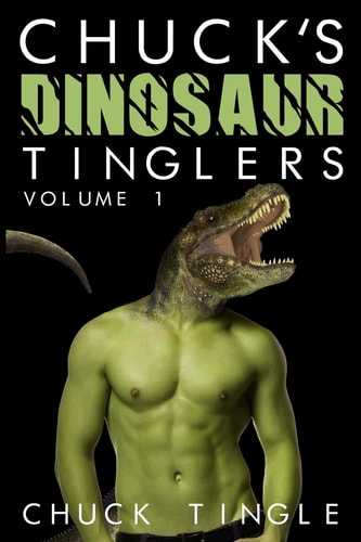 Chuck's Dinosaur Tinglers Volume 1