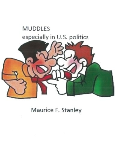 Muddles Especially in U. S. Politics