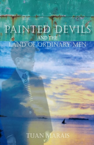 Painted Devils And the Land of Ordinary Men