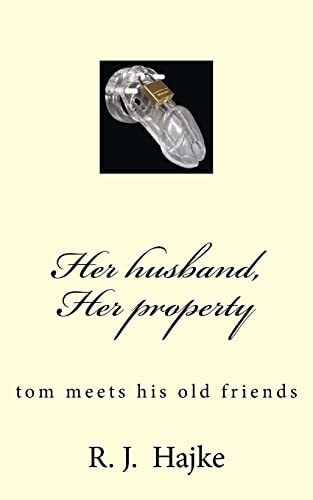 Her Husband, Her Property 2 Tom Meets His Old Friends