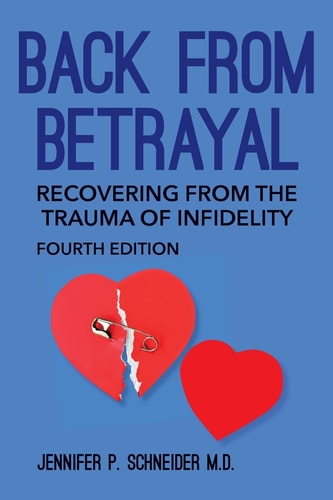 Back From Betrayal Recovering from the Trauma of Infidelity